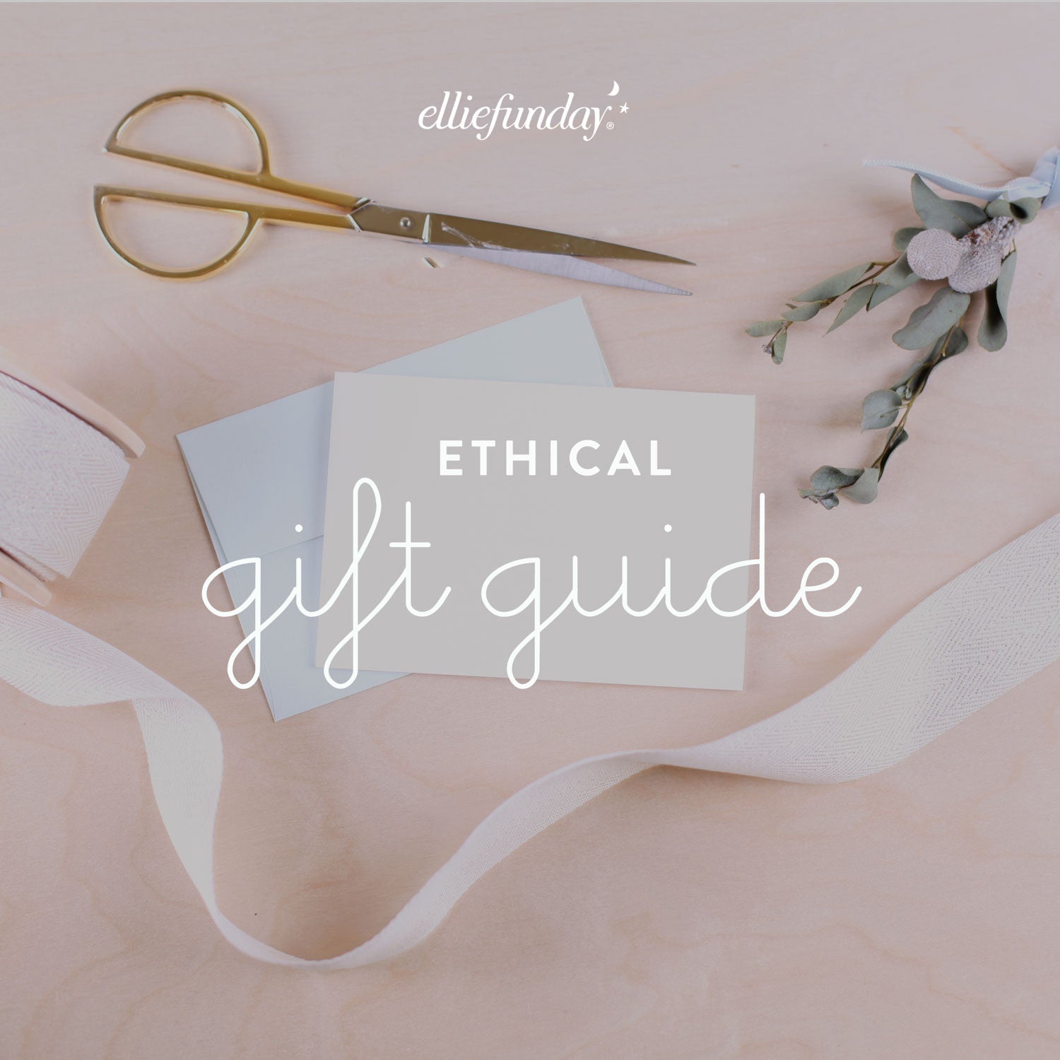 Ethical Gift Guide Part 1