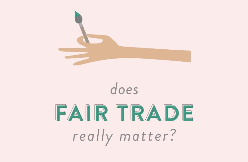 Does Fair Trade Really Matter?